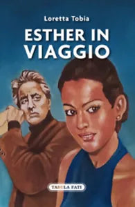 Esther in viaggio di Loretta Tobia, 2021, Tabula Fati