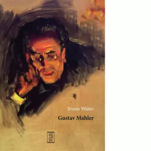 Gustav Mahler di Bruno Walter