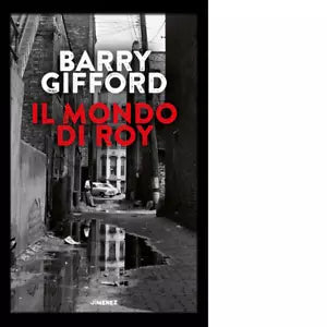 Il mondo di Roy di Barry Gifford