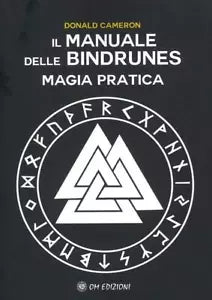 Il manuale delle Bindrunes Magia pratica di Donald Cameron