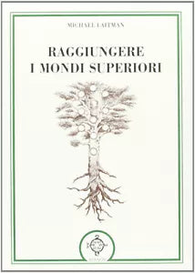 Raggiungere i mondi superiori