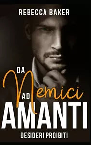 Da nemici ad amanti