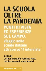 La scuola oltre la pandemia Punti di vista ed esperienze sul campo Viaggio nel