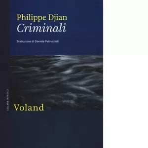 Criminali di Philippe Djian