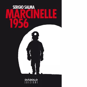 MARCINELLE 1956 di Salma Sergio