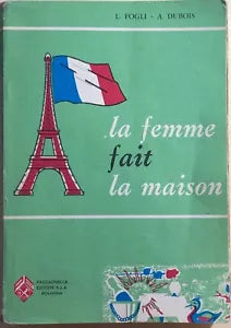 La femme fait la maison di Fogli-dubois, 1975, Paccagnella Editore