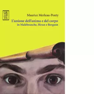 L unione dell anima e del corpo in Malebranche
