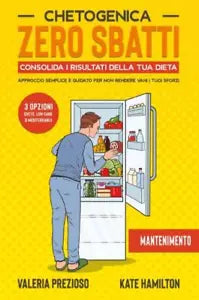 Chetogenica Zero Sbatti Mantenimento di Kate Hamilton