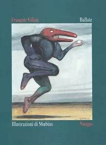 Ballate di Francois Villon, Moebius, Roberto Mussapi, Ferruccio Giromini, 1995,