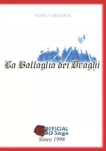 La Battaglia Dei Draghi di Marco Berardi, 2017, Indipendently Published