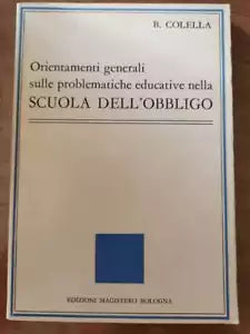 Orientamenti generali sulle problematiche educative...-B. Colella - 1982 - AR