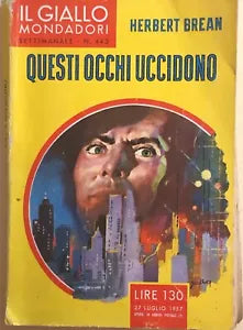 Questi occhi uccidono di Herbert Brean, 1957, Mondadori