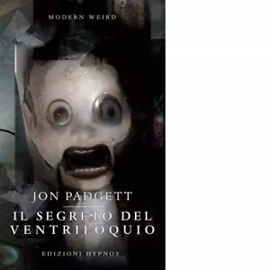 Il segreto del ventriloquio di Jon Padgett