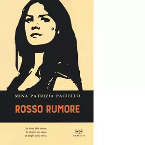 Rosso rumore di Mina Patrizia Paciello