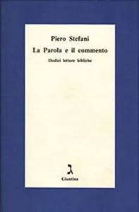 La parola e il commento di Piero Stefani