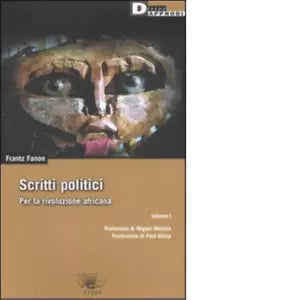 SCRITTI POLITICI VOL I di FRANTZ FANON