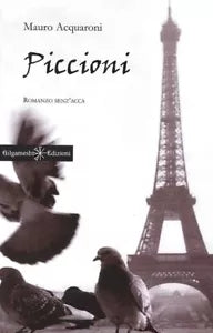 Piccioni di Mauro Acquaroni, 2013, Gilgamesh Edizioni