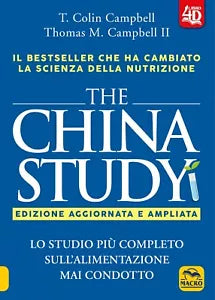 The China study Lo studio pi completo sull alimentazione mai condotto Ediz a