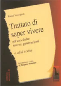 Trattato di saper vivere ad uso delle nuove generazioni e altri scritti di Rao