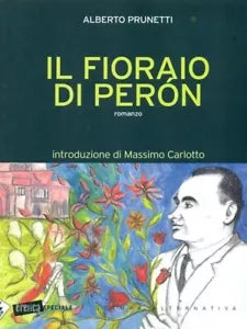 Il fioraio di Peron di Alberto Prunetti