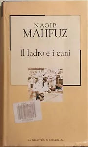 Il ladro e i cani di Nagib Mahfuz, 2003, La Repubblica
