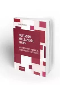 Valutazioni nelle aziende in crisi Valori economici