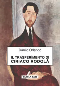 Il trasferimento di Ciriaco Rodola di Danilo Orlando, 2017, Tabula Fati