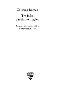 Tra follia e realismo magico di Caterina Romeo
