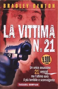 La vittima n.21 di Bradley Denton, 1998, Bompiani