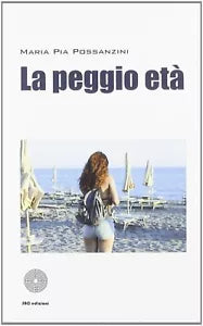 La peggio et di M Pia Possanzini