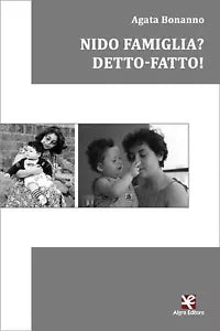 Nido Famiglia? Detto-fatto! di Agata Bonanno, Algra Editore