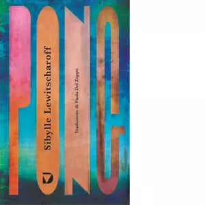 Pong di Sibylle Lewitscharoff