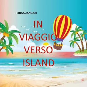 In viaggio verso Island di Teresa Zangari, 2020, Youcanprint
