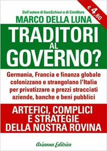 Traditori al governo? di Marco Della Luna, 2013, Arianna Edizioni