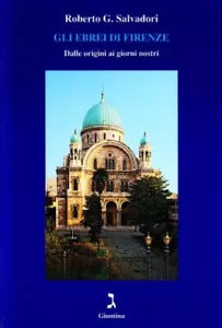 Gli ebrei di Firenze di Roberto G Salvadori