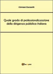 Quale grado di professionalizzazione della dirigenza pubblica italiana