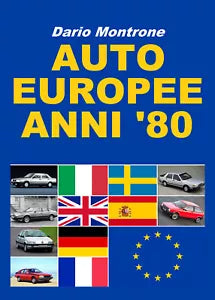 Auto europee anni ’80 - Dario Montrone, 2018, Youcanprint