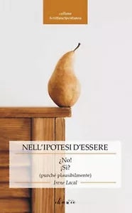 Nell’ipotesi d’essere di Irene Lacal, 2020, Chance Edizioni