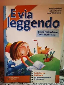 E via leggendo di Faldini , Mariucci E Saura, 2007, Raffaello Editore -F