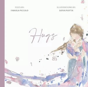 HUGS di Fabiola Piccolo, Sofia Peotta, 2020, Youcanprint