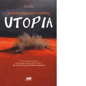 Utopia di Ahmed Khaled Tawfik