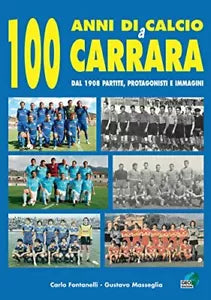 100 anni di calcio a Carrara