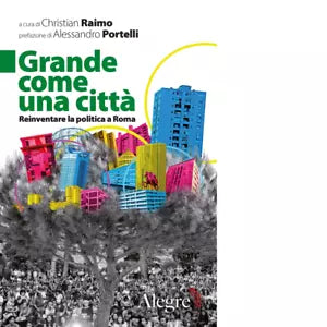 GRANDE COME UNA CITT di Christian Raimo