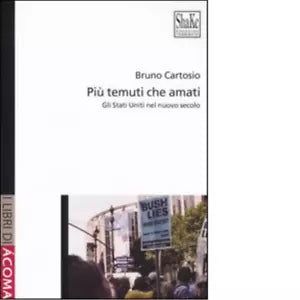 Pi temuti che amati di Bruno Cartosio