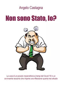 Non sono Stato, io? di Angelo Castagna, 2021, Youcanprint