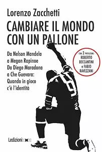 Cambiare il mondo con un pallone