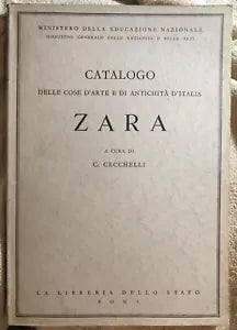Catalogo delle cose d’arte e di antichita d’Italia - Zara di Ministero Della Edu