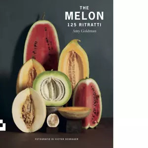 The melon 125 ritratti Ediz illustrata di Amy Goldman