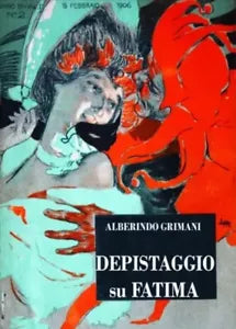 Depistaggio su Fatima di Alberindo Grimani