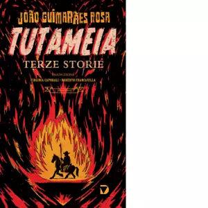 Tutameia Terze storie di Jo o Guimar es Rosa
